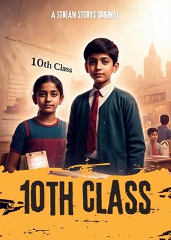 Cover image for 10th Class - a Love story on Stream Storys